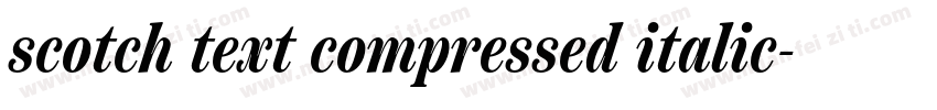 scotch text compressed italic字体转换